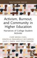 Activism, Burnout, And Community In Higher Education