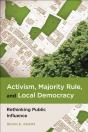 Activism, Majority Rule, And Local Democracy - Preview