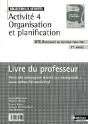 Activité 4 ; Organisation Et Planification ; Bts Assistant De Gestion De Pme-Pmi ; 1ère Année ; Livre Du Professeur - Preview