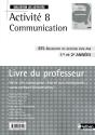 Activité 8 Communication ; Bts Assistant De Gestion De Pme-Pmi 1ère Et 2e Année ; Livre Du Professeur - Preview