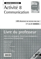 Capa do artigo Activité 8 Communication ; Bts Assistant De Gestion De Pme-Pmi 1ère Et 2e Année ; Livre Du Professeur