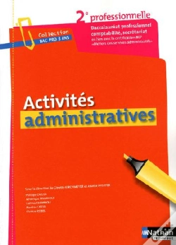 Capa do artigo Activités Administratives ; Baccalauréat Professionnelle ; 2nde Professionnelle ; Comptabilité, Secrétariat