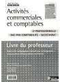 Activités Commerciales Et Comptables ; 2nde Professionnelle ; Bac Pro Comptabilité-Secrétariat ; Livre Du Professeur (Édition 2009) - Preview