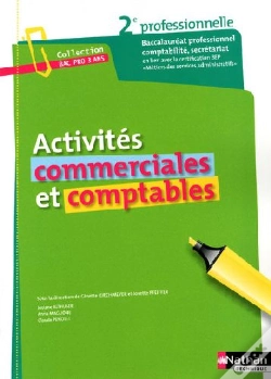 Capa do artigo Activités Commerciales Et Comptables ; Baccalauréat Professionnel ; 2nde Professionnel ; Comptabilité, Secrétariat