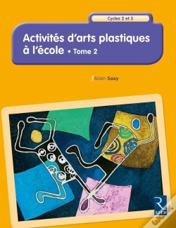 Capa do artigo Activites D'Arts Plastiques A L'Ecole Tome 2