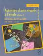Activités D'Arts Visuels À L'École T.2 - Preview