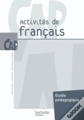 Activités De Français ; Cap ; Livre Du Professeur (Édition 2010)