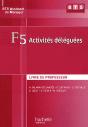 Activités Déléguées ; F5 Bts Assistant De Manager ; Livre Du Professeur - Preview