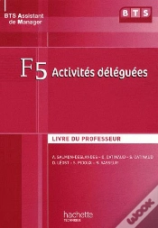 Capa do artigo Activités Déléguées ; F5 Bts Assistant De Manager ; Livre Du Professeur