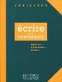 Activités - Ecrire Pour Convaincre : Activités - Ecrire Pour Convaincre - Preview