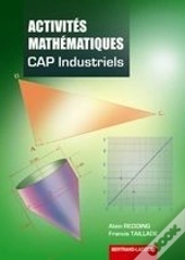 Activités Mathématiques ; Cap Industriels