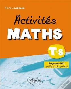 Capa do artigo Activites Maths Classe De Terminale S Programme Specifique & De Specialite 2012