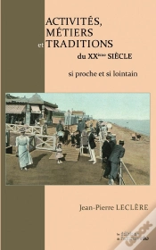 Capa do artigo Activités, Métiers Et Traditions Du 20ème Siècle