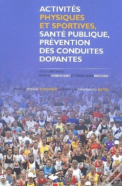 Capa do artigo Activites Physiques Et Sportive, Sante Publique, Prevention Des Conduites Dopantes