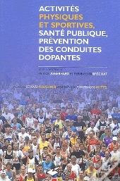 Activites Physiques Et Sportive, Sante Publique, Prevention Des Conduites Dopantes