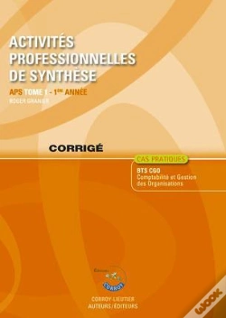 Capa do artigo Activites Professionnelles De Synthese (Aps) T.1 Corrige. Apsdu Bts Cgo 1re Annee