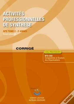 Capa do artigo Activites Professionnelles De Synthese (Aps) T2 Corrige - Aps Du Bts Cgo 2e Annee (Pochette)