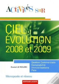 Capa do artigo Activités Sur Ciel ; Évolution 2008 Et 2009 ; Monoposte Et Réseau ; Gestion Commerciale, Comptabilité, Immobilisations, Paie