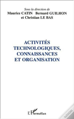 Capa do artigo Activites Technologiques Connaissances Et Organisation