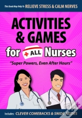 Activities & Games For All Nurses, Super Powers, Even After Hours