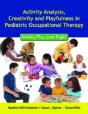 Activity Analysis, Creativity And Playfulness In Pediatric Occupational Therapy - Preview