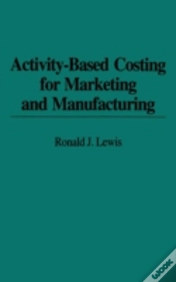 Capa do artigo Activity-Based Costing For Marketing And Manufacturing