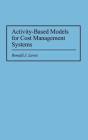 Activity-Based Models For Cost Management Systems - Preview