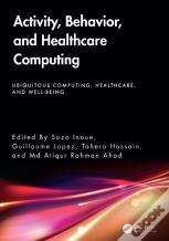 Activity, Behavior, And Healthcare Computing
