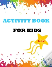 Activity Book For Kids 6-12