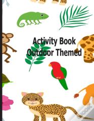 Activity Book Outdoor Themed