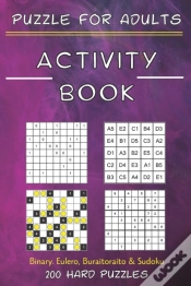 Capa do artigo Activity Book Puzzle For Adults - Binary. Eulero, Buraitoraito,Sudoku - 200 Hard Puzzles