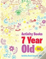 Activity Books 7 Year Old Doodle Edition