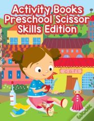 Activity Books Preschool Scissor Skills Edition