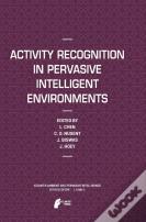 Activity Recognition In Pervasive Intelligent Environments