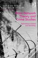 Actor-Network Theory And Crime Studies