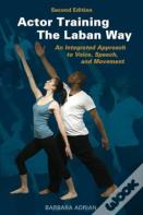 Actor Training The Laban Way (Second Edition)