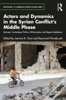 Actors And Dynamics In The Syrian Conflict'S Middle Phase