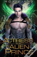 Actress For An Alien Prince