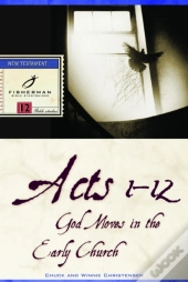 Acts 1-12: God Moves In The Early Church
