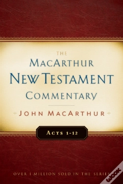 Capa do artigo Acts 1-12 Macarthur New Testament Commentary