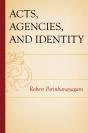 Acts, Agencies, And Identity - Preview