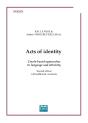 Acts Of Identity, Creole-Based Approaches To Language And Ethnicity - Preview