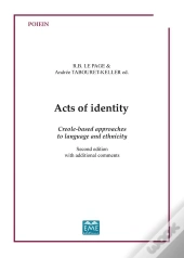 Acts Of Identity, Creole-Based Approaches To Language And Ethnicity