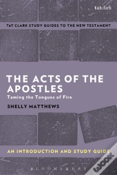 Acts Of The Apostles: An Introduction And Study Guide