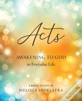 Acts - Women'S Bible Study Participant Workbook