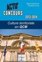 Actu' Concours : Culture Territoriale En Qcm 2013-2014 - Preview