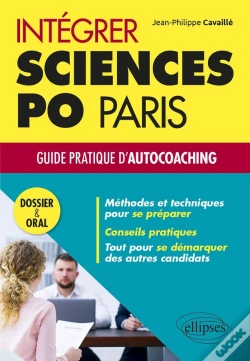 Capa do artigo Actu' Concours : Intégrer Sciences Po Paris : Guide Pratique D'Auto-Coaching Dossier Et Oral