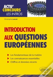 Actu' Concours : Introduction Aux Questions Européennes