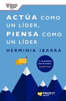 Actua Como Un Lider Piensa Como Un Lider