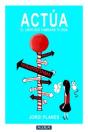 Actua Libro Que Cambiara Tu Vida - Preview